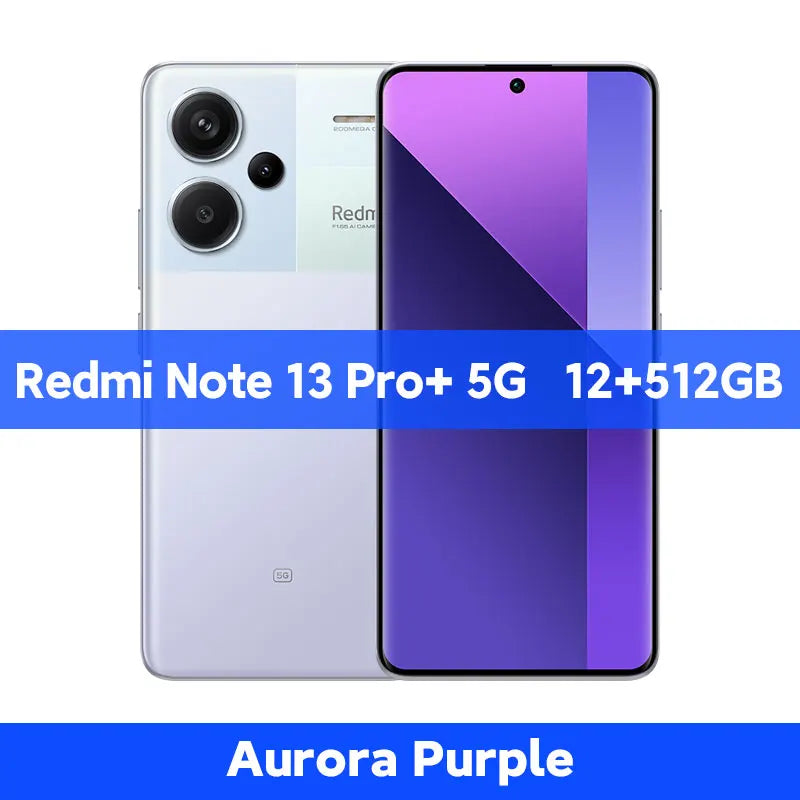 Global Version Xiaomi Redmi Note 13 Pro Plus 5G Smartphone 256GB / 512GB ROM 200MP OIS Camera 120W HyperCharge 6.67" AMOLED